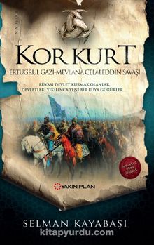 Kor Kurt & Ertuğrul Gazi Mevlana Celaleddin Savaşı - Selman Kayabaşı