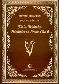 Kur'an-ı Kerim'den Seçilmiş Sureler Yasin, Tebareke, Hamimler ve Amme Cüz'ü (Bilgisayar Hatlı)