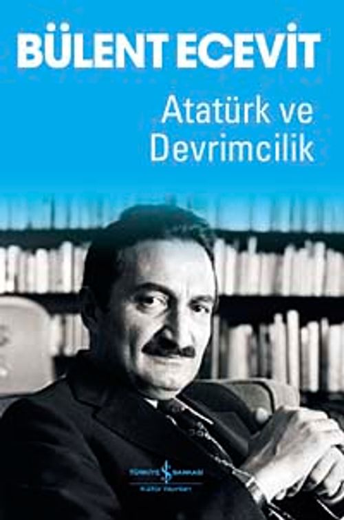 Atatürk ve Devrimcilik