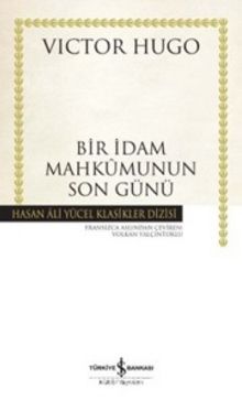Bir İdam Mahkumunun Son Günü (Ciltli) - Victor Hugo