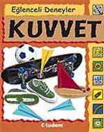 Eğlenceli Deneyler Kuvvet