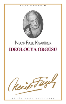 İdeolocya Örgüsü (kod36) - Necip Fazıl Kısakürek