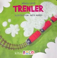Trenler / Taşıtlar Serisi - Monica Lopez