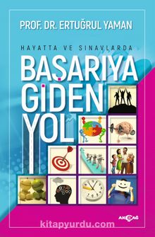 Hayatta ve Sınavlarda Başarıya Giden Yol - Prof. Dr. Ertuğrul Yaman