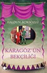 Karagöz’ün Bekçiliği