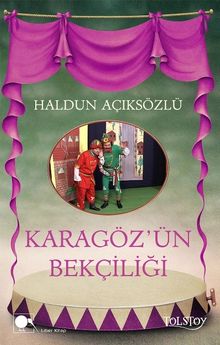 Karagöz’ün Bekçiliği