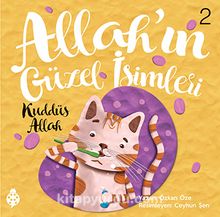 Allah'ın Güzel İsimleri 2: Kuddüs - Özkan Öze