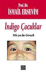 İndigo Çocuklar Mit Yada Gerçek