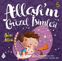 Allah'ın Güzel İsimleri 5: Basir - Özkan Öze