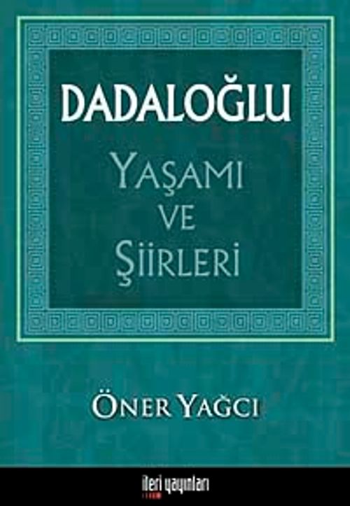 Dadaloğlu Yaşamı ve Şiirleri