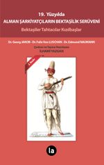 19. Yüzyılda Alman Şarkiyatçıların Bektaşilik Serüveni