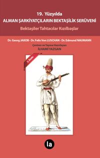 19. Yüzyılda Alman Şarkiyatçıların Bektaşilik Serüveni