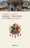 Osmanlı - T&uuml;rk Tarihi & 1774-1923 Batı Etkisi