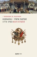Osmanlı  - Türk Tarihi  & 1774-1923 Batı Etkisi