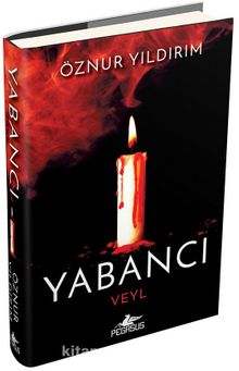 Yabancı - Veyl (Ciltli) - Öznur Yıldırım