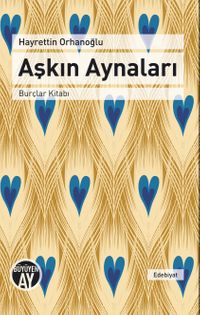 Aşkın Aynaları & Burçlar Kitabı