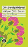 Dört Derviş Hikayesi &amp; Hikaye-i Çihar Derviş