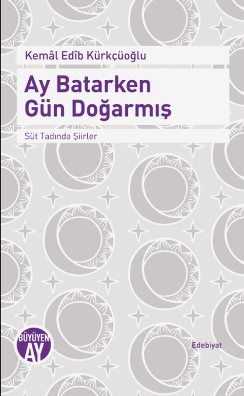 Ay Batarken Gün Doğarmış & Süt Tadında Şiirler