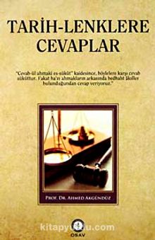 Tarih-Lenklere Cevaplar - Prof. Dr. Ahmed Akgündüz