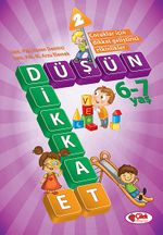 Düşün ve Dikkat Et 6-7 Yaş : 2.Kitap