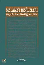 Melamet Risaleleri & Bayrami Melamiliği'ne Dair