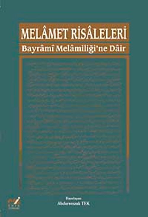 Melamet Risaleleri & Bayrami Melamiliği'ne Dair
