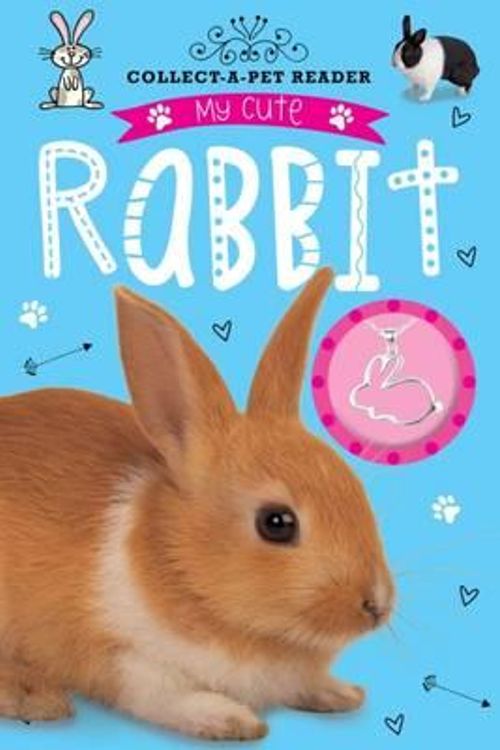 My Cute Rabbit Reader: Collect-a-Pet