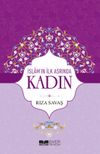 İslam&rsquo;ın İlk Asrında Kadın (Ciltli)