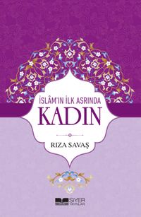 İslam'ın İlk Asrında Kadın (Ciltli)