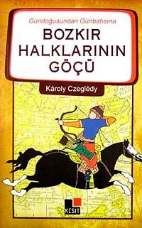 Gündoğusundan Günbatısına Bozkır Halklarının Göçü