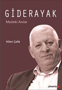 Giderayak & Mesleki Anılar