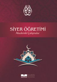 Siyer Öğretimi & Akademik Çalışmalar