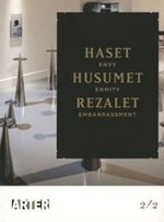 Haset, Husumet, Rezalet 2/2 - Envy, Enmity, Embarrasment 2/2