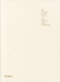 Her Düşenin Kanadı Yoktur - Not All That Falls Has Wings