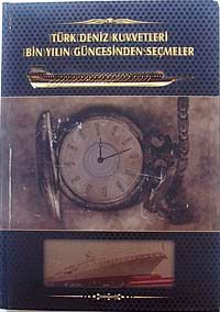 Türk Deniz Kuvvetleri Bin Yılın Güncesinden Seçmeler