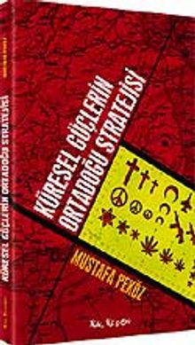 Küresel Güçlerin Ortadoğu Stratejisi