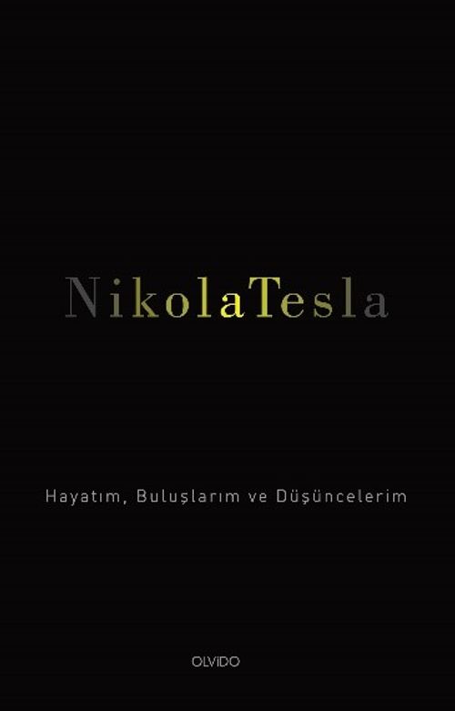 Hayatım, Buluşlarım ve Düşüncelerim