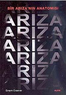 Arıza & Bir Arıza'nın Anatomisi