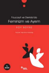 Feminizm Ve Ayırım (Foucault Ve Derrida'da)