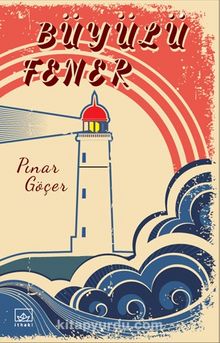 Büyülü Fener - Pınar Göçer