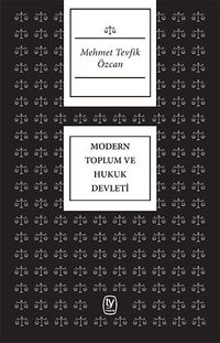 Modern Toplum Ve Hukuk Devleti