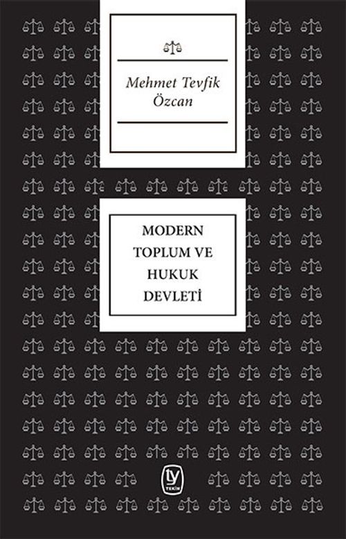 Modern Toplum Ve Hukuk Devleti