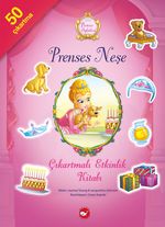 Prenses Neşe / Prenses Öyküleri Çıkartmalı Etkinlik Kitabı