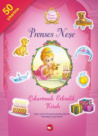 Prenses Neşe / Prenses Öyküleri Çıkartmalı Etkinlik Kitabı