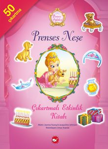 Prenses Neşe / Prenses Öyküleri Çıkartmalı Etkinlik Kitabı