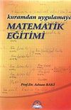 Kuramdan Uygulamaya Matematik Eğitimi