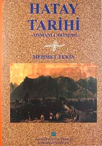 Hatay Tarihi Osmanlı Dönemi