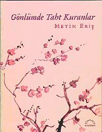 Gönlümde Taht Kuranlar