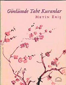 Gönlümde Taht Kuranlar