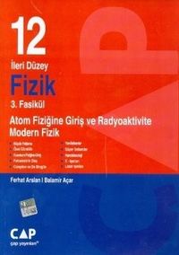 12. Sınıf İleri Düzey Fizik 3. Fasikül Atom Fiziğine Giriş ve Radyoaktivite Modern Fizik